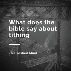 What does the bible say about tithing